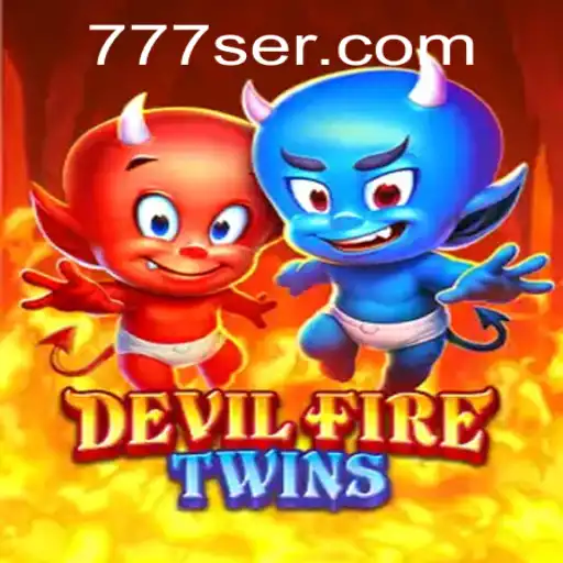 Descubra o mundo emocionante de DevilFireTwins com SER777.COM